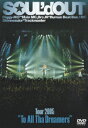 【中古】Tour 2005 “To All Tha Dreamers”/DVD/SEBL-50