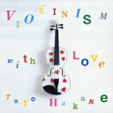 【中古】VIOLINISM with Love/CD/HUCD-10012