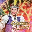 【中古】グランドカーニバル『GOLDEN JAZZ』月組宝塚大劇場公演ライブCD/CD/TCAC-540
