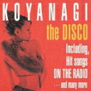 【中古】KOYANAGI the DISCO/CD/HDCA-10140