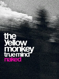 【中古】TRUE　MIND　“NAKED”【初回生産限定盤】/DVD/XT-3262