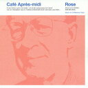 【中古】カフェ・アプレミディ・ローズ/CD/SRCS-2313