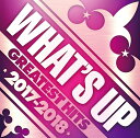 【中古】ワッツ・アップ グレイテスト・ヒッツ 2017-2018/CD/UICZ-1667