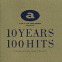 【中古】10YEARS 100HITS-INTERNATIONAL DANCE TRACKS オムニバス