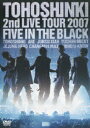 【中古】2nd LIVE TOUR 2007 〜Five in the Black〜〈通常盤〉/DVD/RZBD-45690