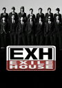 【中古】EXH〜EXILE HOUSE〜/DVD/RZBD-46806