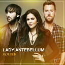 【中古】Lady Antebellum レディアンテベラム / Golden 輸入盤