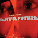【中古】Beautiful Future プライマル・スクリーム