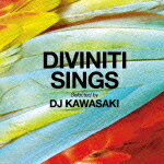 DIVINITI　SINGS　SELECTED　BY　DJ　KAWASAKI/CD/CCRM-2017