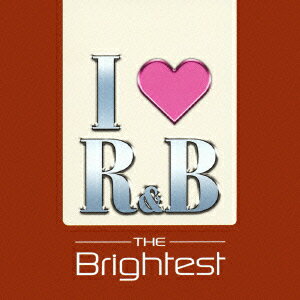 【中古】I LOVE R＆B 2005−ザ・ブライテスト / オムニバス
