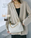 【50%OFFセール開催中】【公式】【TREASURE TOPKAPI】スムース レザー チェーン付き ショルダー バッグ トレジャー トプカピ バック レディ...