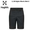HAGLOFS ホグロフス ウェア L.I.M Alpha Shorts Men's 23-24(2024)モデル パンツ