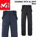 MILLET ミレー ウェア COSMIC GTX 3L PNT Men【MIV9895】23-24(2024)モデル パンツ