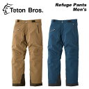 Teton Bros ティートン ブロス ウェア Refuge Pants Men's 23-24(2024)モデル パンツ