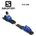 SALOMON サロモン ビンディング X12 LAB（解放値 4-12） 23-24 モデル 【単品販売不可】