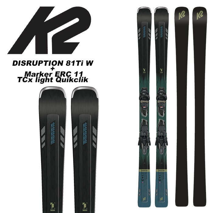 K2 P[c[ XL[ DISRUPTION 81Ti W + Marker ERC 11 TCx light Quikclik rfBOZbg 23-24 f fB[X