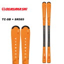 OGASAKA オガサカ スキー板 TC-SB SR585 プレート付 23-24 モデル