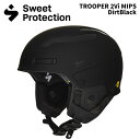 SWEET PROTECTION スウィートプロテクション ヘルメット TROOPER 2Vi MIPS DirtBlack 24-25 モデル