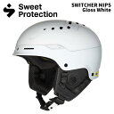 SWEET PROTECTION スウィートプロテクション ヘルメット SWITCHER MIPS GlossWhite 24-25 モデル