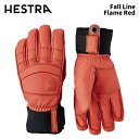 【3000780-540】HESTRA ヘストラ グローブ Fall Line Flame-Red 24-25 モデル