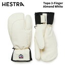 【33872-060】HESTRA ヘストラ グローブ Topo 3-Finger Almond White 24-25 モデル