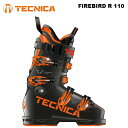 TECNICA テクニカ スキーブーツ FIREBIRD R 110 24-25 モデル