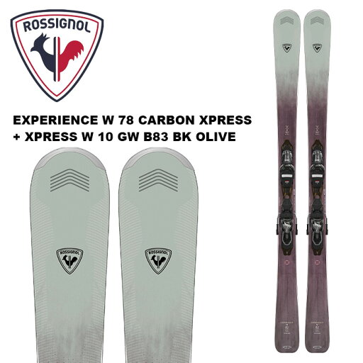 ROSSIGNOL ロシニョール スキー板 EXPERIENCE W 78 CARBON XPRESS + XPRESS W 10 GW B83 BLACK OLIVE ビンディングセット 24-25 モデル レディース ROSSIGNOL ロシニョール スキー板 EXPERIENCE W 78 CARBON XPRESS + XPRESS W 10 GW B83 BLACK OLIVE ビンディングセット 24-25 モデル レディース