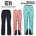 STATE OF ELEVENATE ステートオブエレベネート ウェア Women's St Moritz Pants パンツ ウィメンズ 24-25 モデル