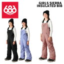 686 シックスエイトシックス ウェア GIRLS SIERRA INSULATED BIB 24-25(2025)モデル ジュニア パンツ