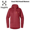 HAGLOFS ホグロフス ウェア Vassi Mid Hood Women ヴァッシ ミッド フード レディース 24-25 モデル