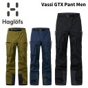 HAGLOFS ホグロフス ウェア Vassi GTX Pant Men ヴァッシ ゴアテックス パンツ メンズ 24-25 モデル