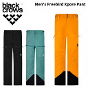 BLACK CROWS ブラッククロウズ ウェア Men's Freebird Xpore Pant 24-25(2025)モデル パンツ