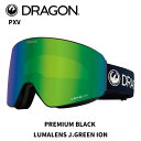 【H03】DRAGON ドラゴン ゴーグル PXV PREMIUM BLACK LL J.GREEN ION 25-26 モデル