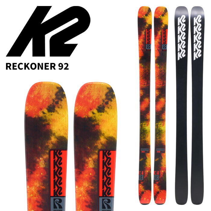 K2 ケーツー スキー板 RECKONER 92 板単品 25-26 モデル