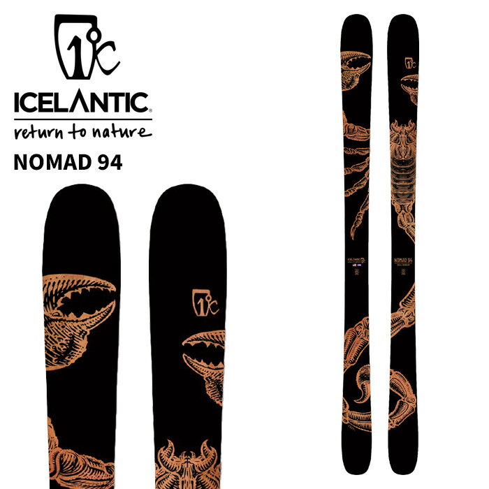 ICELANTIC アイスランティック スキー板 NOMAD 94 板単品 25-26 モデル