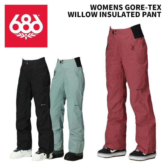 686 シックスエイトシックス ウェア WOMENS GORE-TEX WILLOW INSULATED PANT 25-26(2026)モデル パンツ レディース