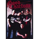 グッドシャーロット ポスター GOOD CHARLOTTE グッドシャルロット メンバーショット グ ...