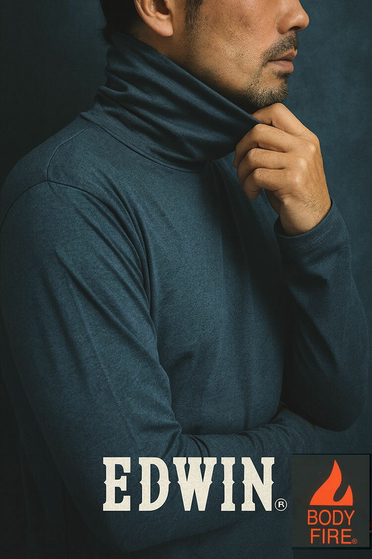 冬 EDWIN エドウィン あったか ハイネック 長袖 シャツ BODY FIRE 保温 裏起毛 ス ...