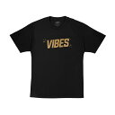 \30%OFFクーポン有/ VIBES T-SHIRT VIBES Tシャツ バイブス T-シャツ T-shirt 黒Tシャツ ブラック 黒tシャツ おしゃれ ...