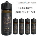 お試しサイズ10ml 電子タバコ リキッド Double Barrel Tobacco Reserve （ ダブルバレル ） タバコリキッド vape 試飲 吸い比べ アソート バラエティセット オーク カウボーイ