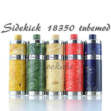 電子タバコ べイプ メカニカルMOD Sidekick 18350 【d143】 mod メカニカル チューブ mod stab Tube mod VAPE ハイエンドモッド ハイブリット一体型 軽量 コンパクト 中級 上級