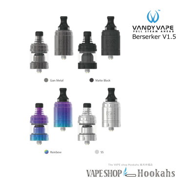 VANDYVAPE Berserker V1.5 MTL RTA 電子タバコ vape RTA 直径 24mm シングル ビルド デッキ MTL VANDY VAPE バンディーべイプ バーサーカー タンク