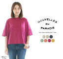 nouvelles du paradis ヌーベルドゥーパラディー トロワ天竺ワイドTシャツ PC19102★