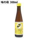 味の一 みりんの味 味の母 300ml 6本