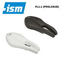 ISM アイエスエム SADDLE サドル PL1.1 (Prologue) BLACK