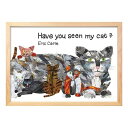 アートポスター アートフレーム エリックカール Have You Seen My Cat？ Eric Carle 美工社 ZEC-61873 絵本作家 壁掛け用 インテリア 取寄品【プレゼント】ベルコモン