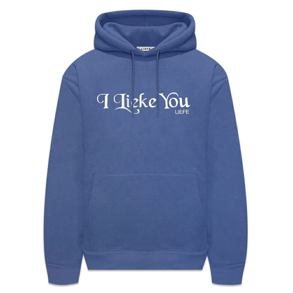 LIEFE / I Lieke You Hoodie