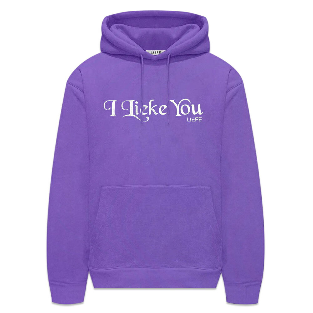 LIEFE / I Lieke You Hoodie