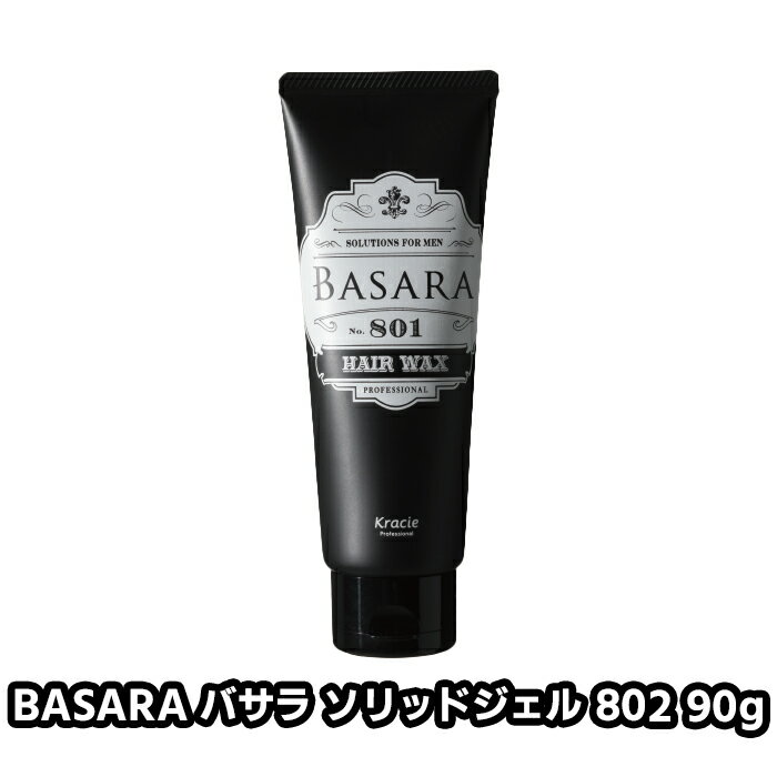 BASARA バサラ ソリッドジェル 802 90g クラシエ オリエンタルシトラス クリア の香り