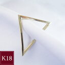 イヤーカフ アクセサリー K18 K18 イヤカフ 18金 三角 トライアングル プレゼント 地金 片耳専用 品番ma-0450 2営業日前後の発送予定
